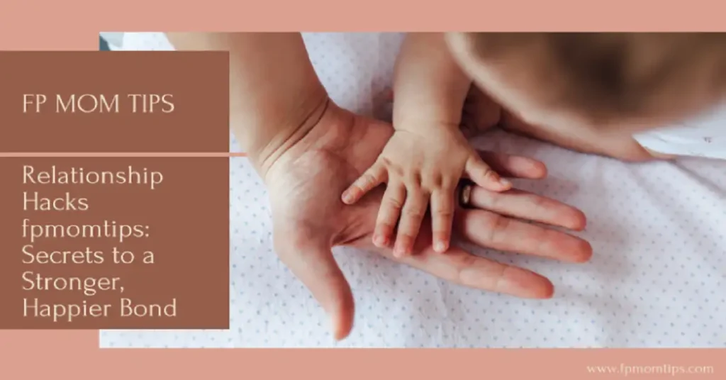 relationship hacks fpmomtips