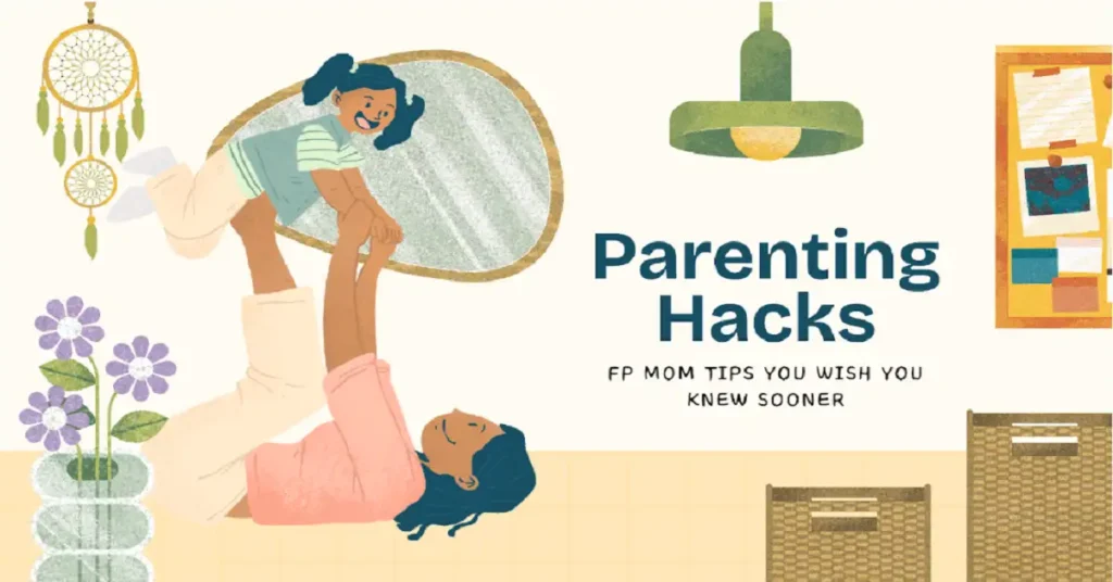 parenting hacks fpmomtips