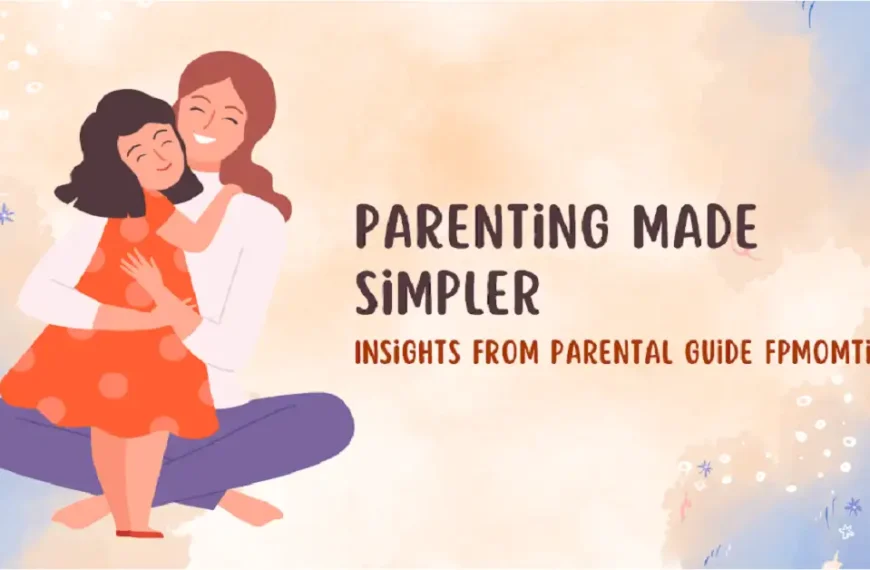 parental guide fpmomtips